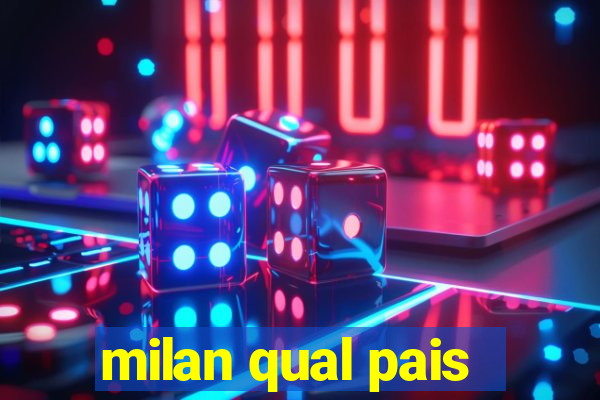 milan qual pais